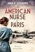 An American Nurse in Paris (Novels of the Great War)