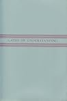 Gates of Understanding: Essays and Notes to Shaarei Tefillah (A companion volume to Shaarei Tefillah: Gates of Prayer)