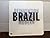 BRAZIL Reinvention of the M...