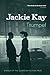 Trumpet by Jackie Kay by Jackie Kay