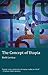 The Concept of Utopia 2nd (second) edition by Levitas, Ruth published by Peter Lang International Academic Publishers (2011) Paperback