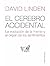 El Cerebro Accidental: La E...