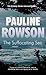 (The Suffocating Sea: An Inspector Andy Horton Mystery: A DI Horton Marine Mystery Crime Novel) [By: Rowson, Pauline] [Mar, 2010]