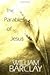 Parables of Jesus by Barclay, William [Paperback]