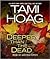 Deeper Than the Dead Publisher: Random House Audio; Abridged Edition