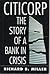 Citicorp: The Story of a Bank in Crisis