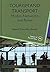 [Tourism and Transport: Modes, Networks and Flows] (By: David Timothy Duval) [published: September, 2007]