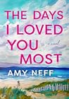 Book cover for The Days I Loved You Most