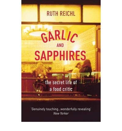 Garlic and Sapphires: The Secret Life of a Critic in Disguise