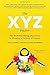 The XYZ Factor: The DoSomething.org Guide to Creating a Culture of Impact by (February 3, 2015) Hardcover