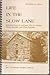 Life in the Slow Lane by Jeff Traylor