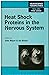 Heat Shock Proteins in the Nervous System by R. John Mayer