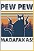 Pew Pew Madafakas Bullet Jo...
