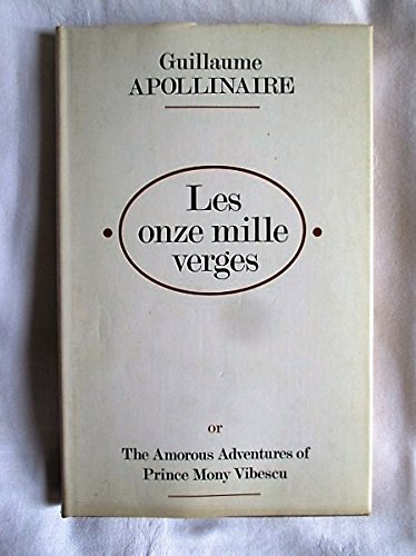 Les Onze mille verges: Or, The amorous adventures of Prince Mony Vibescu