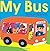 My Bus Board Book by Byron Barton (2015-08-11)