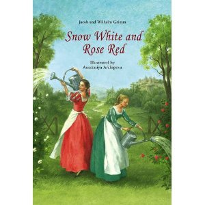 Jacob Grimm,Wilhelm Grimm, Anastasiya Archipova'sSnow White and Rose Red [Hardcover]