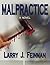 Malpractice by Larry J. Feinman (2003-10-29)