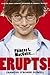 Phineas L. Macguire ...Erupts! by Frances O Dowell (2007-05-08)