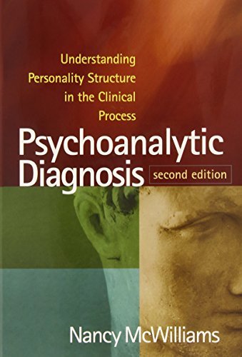 Psychoanalytic Diagnosis, Understanding Personality Structure in the Clinical Process 2nd (second) edition