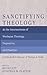 Sanctifying Theology: At th...