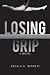 Losing Grip by Angela K. Bennett (2012) Perfect Paperback