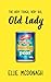 The Very Tough, Very Old, Old Lady by Ellie McDonagh