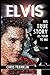 Elvis: His True Story, As T...