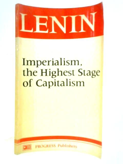 Imperialism, the Highest Stage of Capitalism