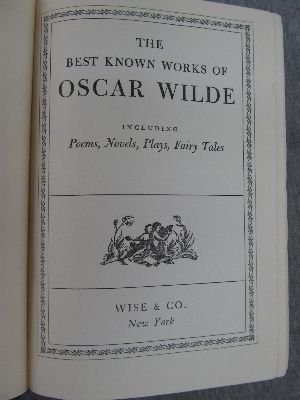 The Best Known Works of Oscar Wilde: Poems, Novels, Plays, and Fairy Tails