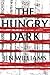 The Hungry Dark