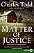 A Matter of Justice LP: An Inspector Ian Rutledge Mystery (Inspector Ian Rutledge Mysteries)