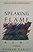 Speaking Flame by Jalal ad-Din Muhammad ar-Rumi Speaking Flame by Jalal ad-Din Muhammad ar-Rumi