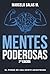 MENTES PODEROSAS: EL PODER ...