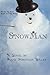 SnowMan by Diane Stringam T...