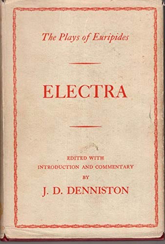 Electra. Edited with introduction and commentary by. J.D. Denniston.