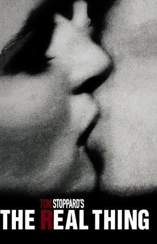 The Real Thing: A Play by Tom Stoppard