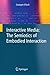 Interactive Media: The Semiotics of Embodied Interaction by Shaleph O'Neill (2008-10-08)