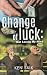 Change of Luck: Not Losing ...