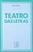 Teatro das letras (Coleção ...