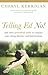 Telling Ed No!: And Other Practical Tools to Conquer Your Eating Disorder and Find Freedom by Kerrigan, Cheryl (2011) Paperback