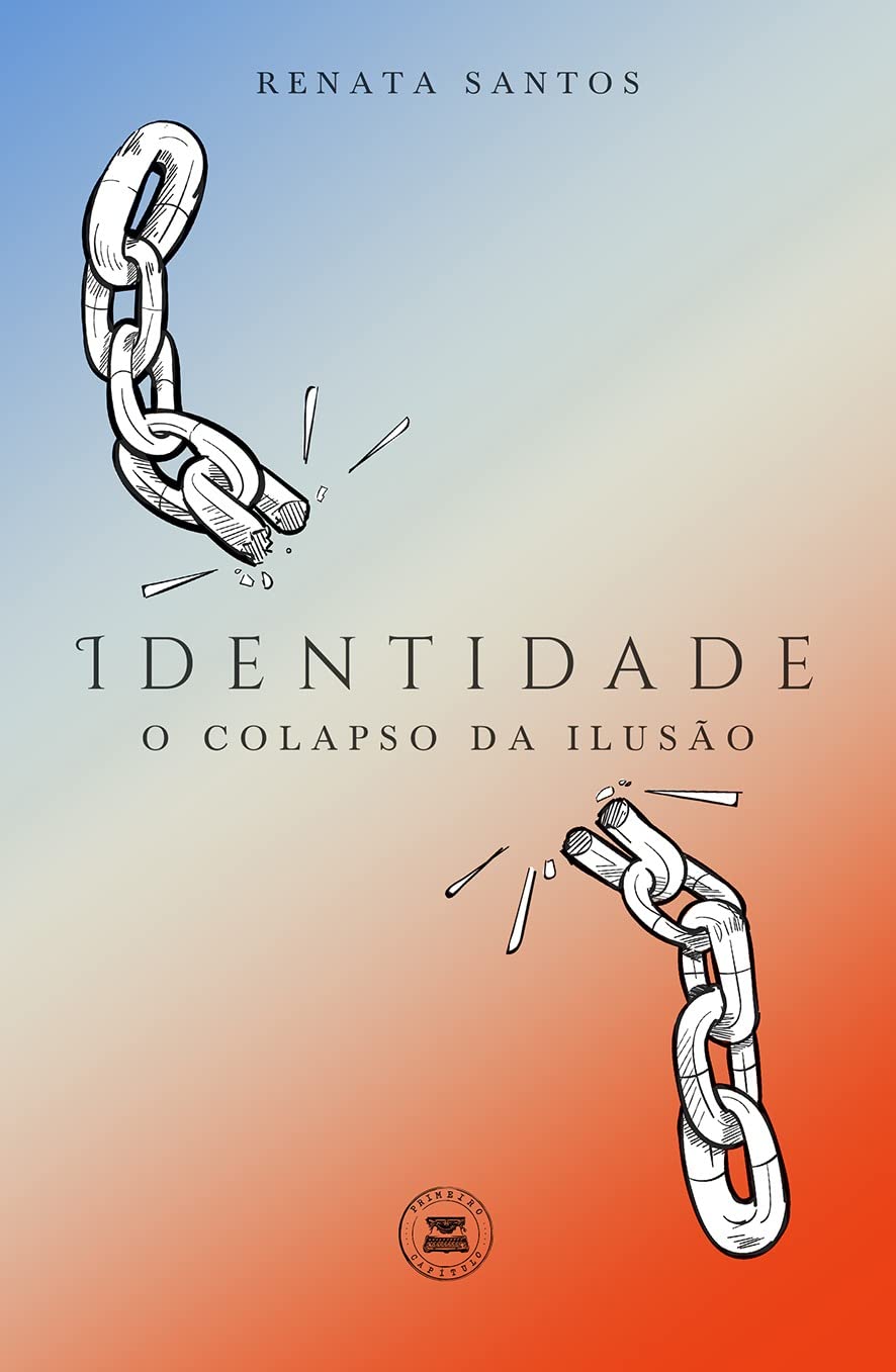 Identidade: O Colapso da Ilusão (Portuguese Edition)