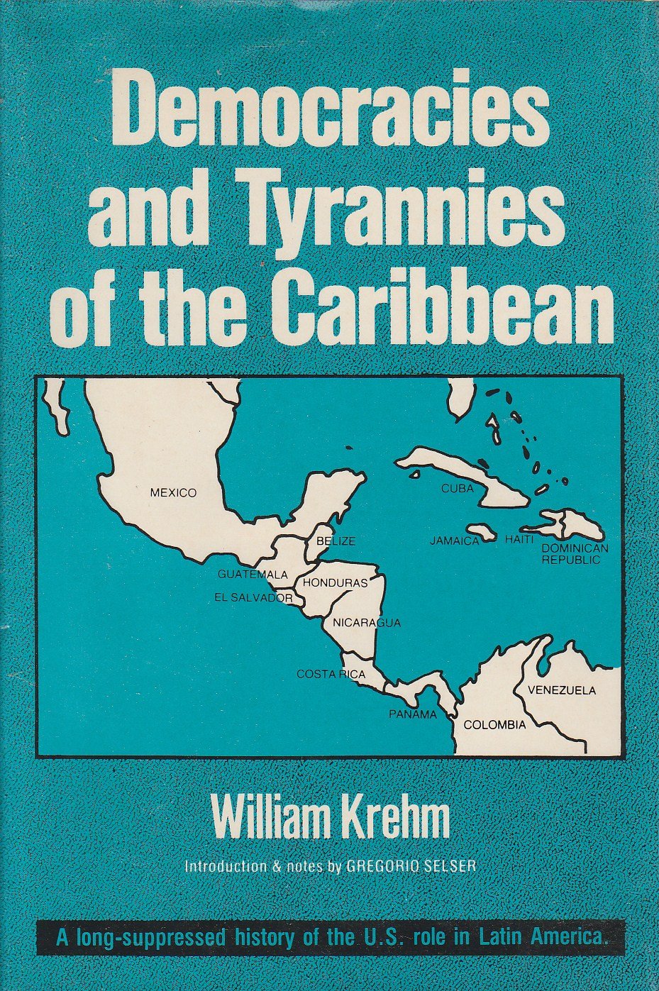 Democracies and tyrannies of the Caribbean (Hardcover)