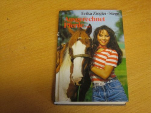 Ausgerechnet Pferde... (Hardcover)