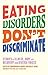 Eating Disorders Don’t Disc...