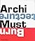 Architecture Must Burn: Manifestos for the Future of Architecture by Aaron Betsky~Erik Adigard (2000-05-03)
