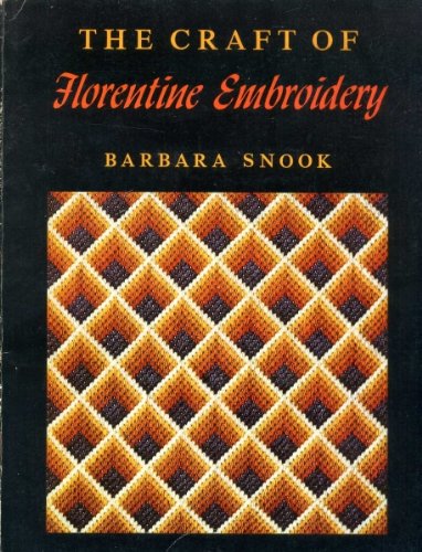 The Craft of Florentine Embroidery (The Scribner library. Emblem editions)