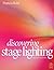 Discovering Stage Lighting by Francis Reid (1998-09-10)