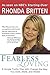 [Fearless Loving: 8 Simple Rules That Will Change the Way You Date, Mate And Relate] (By: Rhonda Britten) [published: August, 2013]