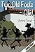 Two Old Fools - Ole!: Another Slice of Andalucian Life (Old Fools Large Print) (Volume 2) by Victoria Twead (2013-12-13)