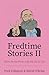 Fredtime Stories II: More Stories From a Mostly Rural Life